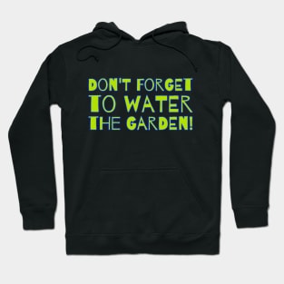 Funny gardening quote. Garden, gardener Hoodie